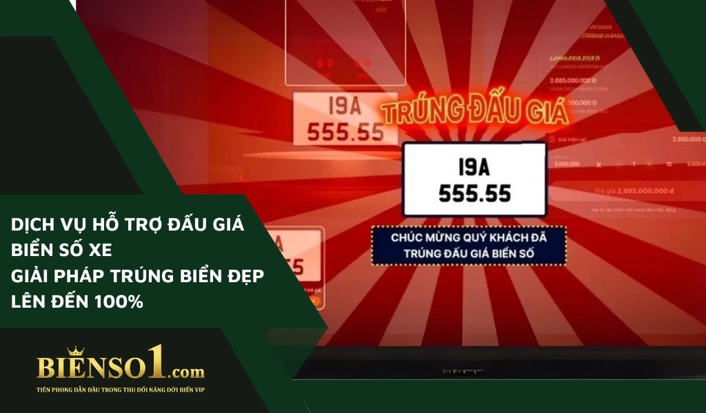 Dịch vụ hỗ trợ đấu giá biển số xe là hình thức uỷ quyền hợp pháp cho đơn vị đấu giá thực hiện, giúp nâng tỷ lệ trúng lên đến 100%.