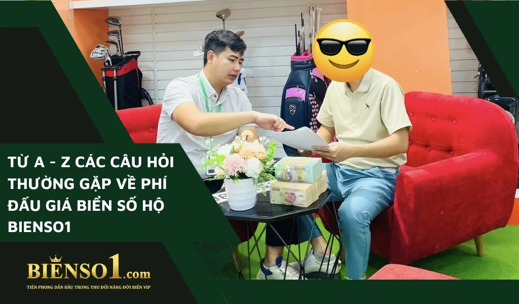 Chuyên gia tổng hợp về giải đáp các câu hỏi thường gặp về phí đấu giá biển trên Bienso1